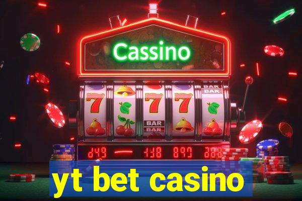 yt bet casino